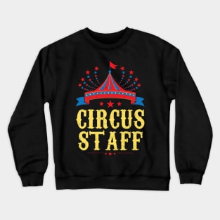 Circus Staff - Circus Party Ringmaster Crewneck Sweatshirt